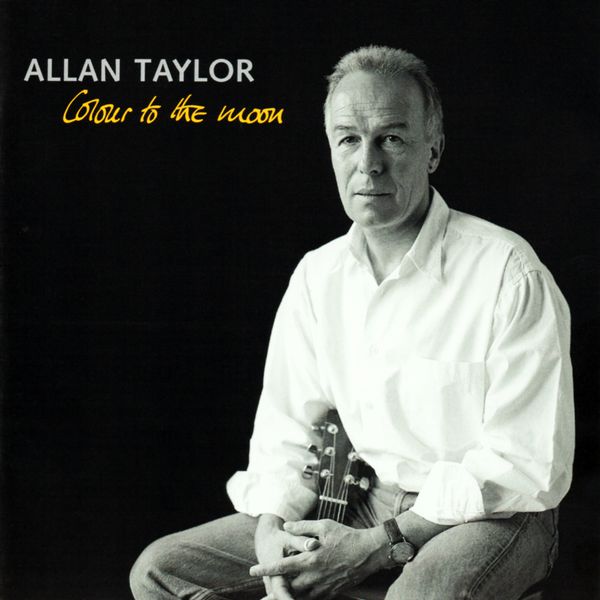 Allan Taylor – Colour to the Moon